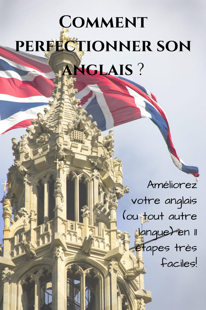 Comment perfectionner son anglais ?