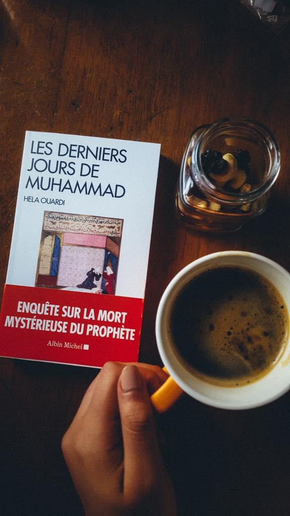 Les derniers jours de muhammad hela ouardi enquête sur la mort mystérieuse du prophète revue